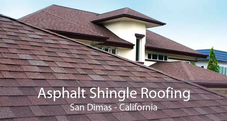 Asphalt Shingle Roofing San Dimas - California