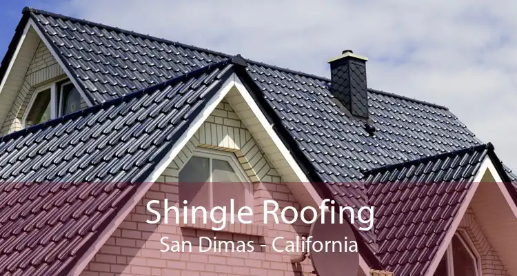 Shingle Roofing San Dimas - California